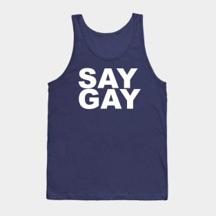 Say Gay Tank Top